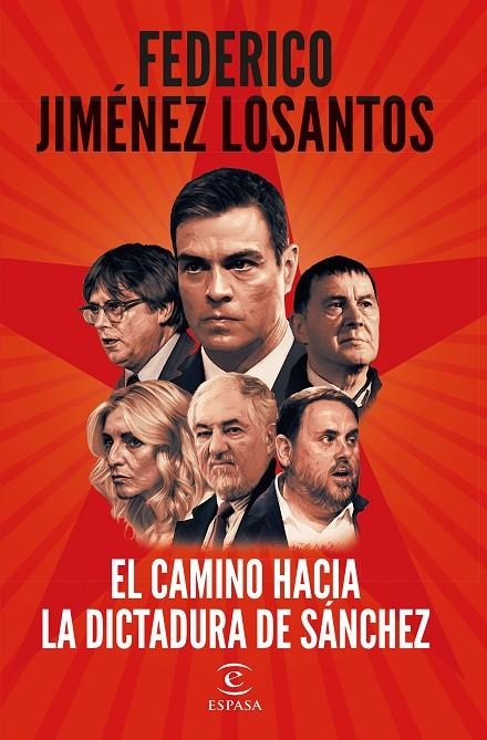 EL CAMINO HACIA LA DICTADURA DE SÁNCHEZ | 9788467073041 | JIMÉNEZ LOSANTOS, FEDERICO