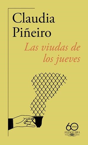 LAS VIUDAS DE LOS JUEVES | 9788420478555 | PIÑEIRO, CLAUDIA