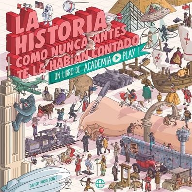 HISTORIA COMO NUNCA ANTES TE LA HABÍA CONTADO. | 9788413847603 | ACADEMIA PLAY