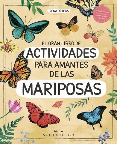 EL GRAN LIBRO DE ACTIVIDADES PARA AMANTES DE LAS MARIPOSAS | 9788419095626 | ORTEGA, RENA