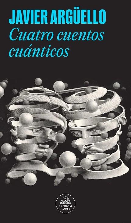 CUATRO CUENTOS CUÁNTICOS | 9788439743095 | ARGÜELLO, JAVIER