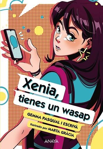 XENIA, TIENES UN WASAP | 9788414340431 | PASQUAL I ESCRIVÀ, GEMMA