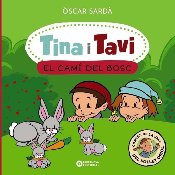 TINA I TAVI. EL CAMÍ DEL BOSC | 9788448963552 | SARDÀ, ÒSCAR