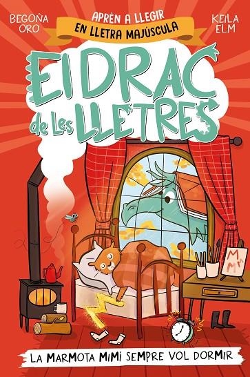 EL DRAC DE LES LLETRES 5 - LA MARMOTA MIMÍ SEMPRE VOL DORMIR | 9788448868000 | ORO, BEGOÑA