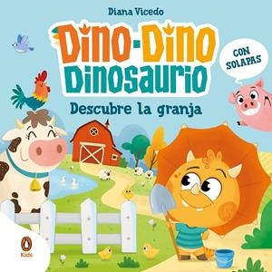DINO-DINO DINOSAURIO DESCUBRE LA GRANJA (DINO-DINO DINOSAURIO) | 9788419511676 | VICEDO, DIANA