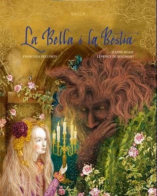 LA BELLA I LA BÈSTIA | 9788447952922 | LEPRINCE DE BEAUMONT, JEANNE-MARIE