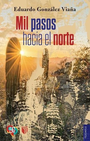 MIL PASOS HACIA EL NORTE | 9788437508290 | GONZÁLEZ VIAÑA, EDUARDO