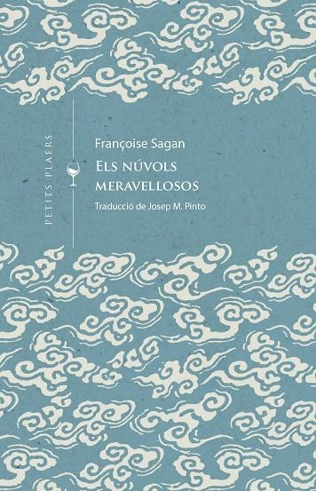 ELS NÚVOLS MERAVELLOSOS | 9788419474452 | SAGAN, FRANÇOIS