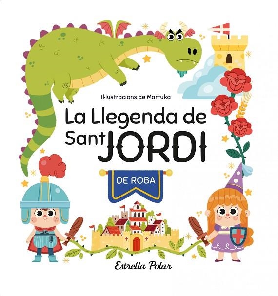 LA LLEGENDA DE SANT JORDI DE ROBA | 9788413897042 | GARCÍA PÉREZ, MARTA