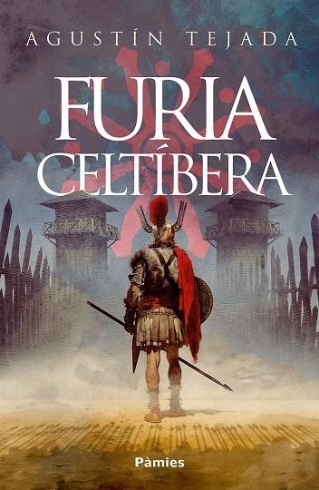 FURIA CELTÍBERA | 9788410070363 | TEJADA NAVAS, AGUSTÍN