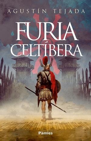 FURIA CELTÍBERA | 9788410070363 | TEJADA NAVAS, AGUSTÍN