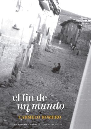 EL FIN DE UN MUNDO | 9788419689085 | ROMERO SALVADOR, CARMELO