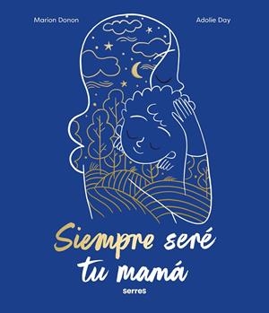 SIEMPRE SERÉ TU MAMÁ | 9788427240810 | DONON, MARION