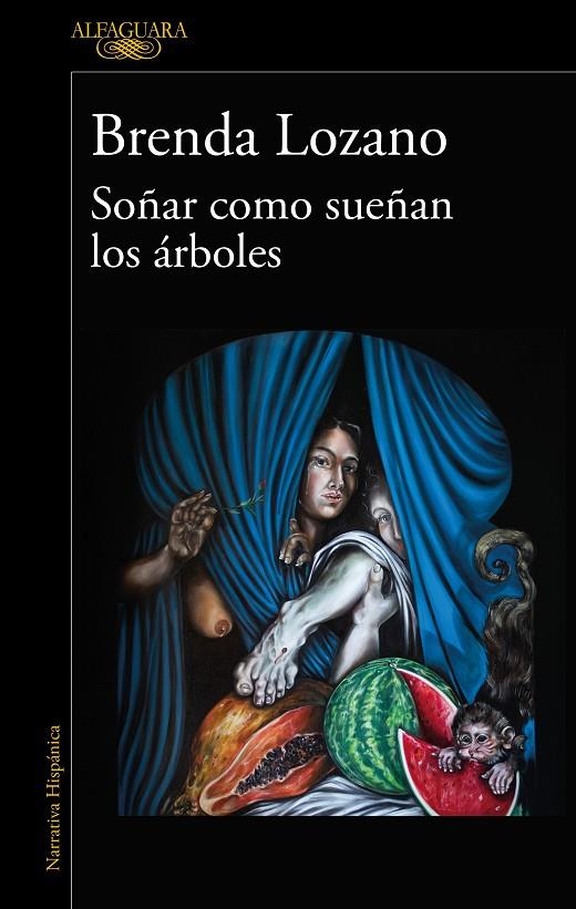 SOÑAR COMO SUEÑAN LOS ÁRBOLES | 9788420477442 | LOZANO, BRENDA