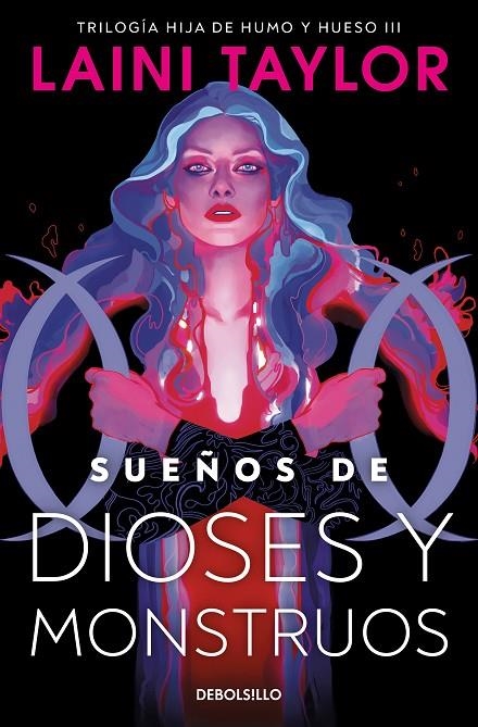 SUEÑOS DE DIOSES Y MONSTRUOS (HIJA DE HUMO Y HUESO 3) | 9788466367578 | TAYLOR, LAINI