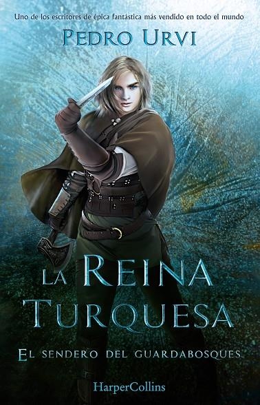 LA REINA TURQUESA (EL SENDERO DEL GUARDABOSQUES, LIBRO 8) | 9788419883179 | URVI, PEDRO