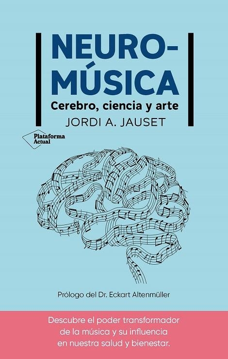 NEUROMÚSICA | 9788410079380 | JAUSET, JORDI A.