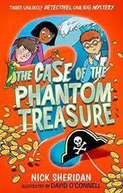 THE CASE OF TE PHANTOM TREASURE | 9781398506879 | AN NICK