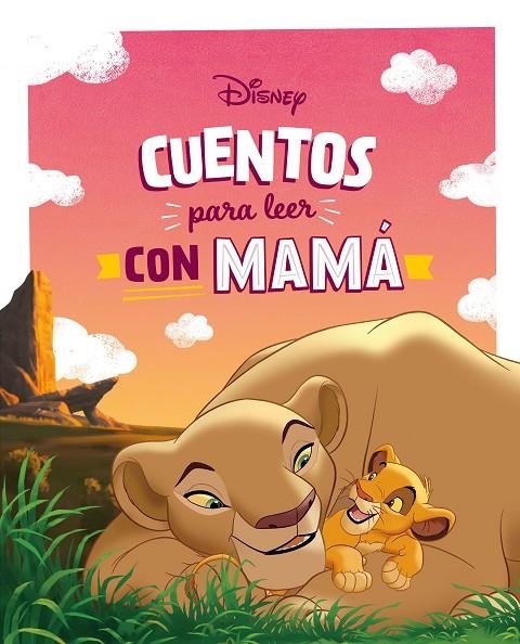 CUENTOS DISNEY PARA LEER CON MAMÁ | 9788419547842 | DISNEY