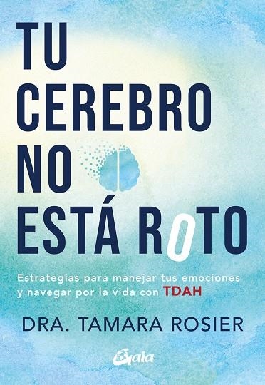 TU CEREBRO NO ESTÁ ROTO | 9788411080941 | ROSIER, TAMARA