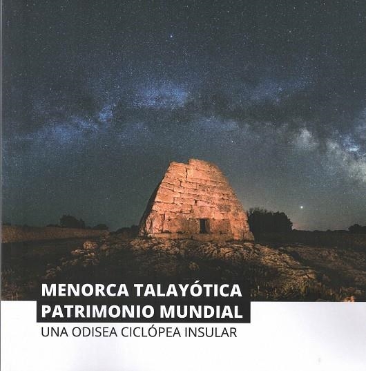 MENORCA TALAYOTICA PATRIMONIO MUNDIAL | 9788418334238 | MARIN CABRERA, CIPRIANO; PONS MACHADO, JOAQUIN