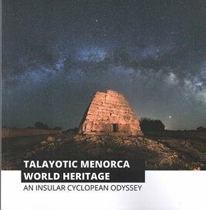 TALSYOTIC MENORCA WORLD HERITAGE | 9788418334245 | MARIN CABRERA, CIPRIANO; PONS MACHADO, JOAQUIN
