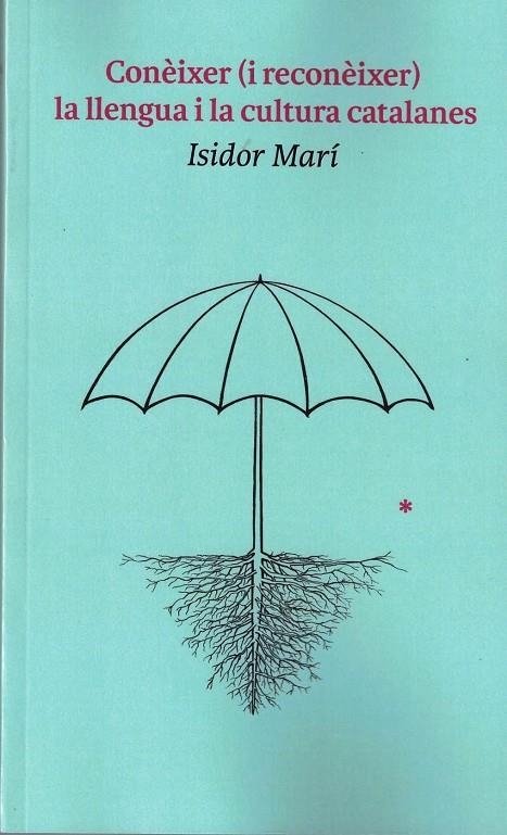 CONÈIXER (I RECONÈIXER) LA LLENGUA I LA CULTURA CATALANES | 9788427310766 | MARÍ MAYANS, ISIDOR