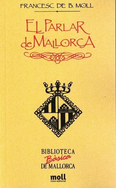 EL PARLAR DE MALLORCA | 9788427309128 | MOLL I CASASNOVAS, FRANCESC DE BORJA