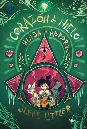 CORAZÓN DE HIELO 2 - HUIDA DE AURORA | 9788427220881 | LITTLER, JAMIE