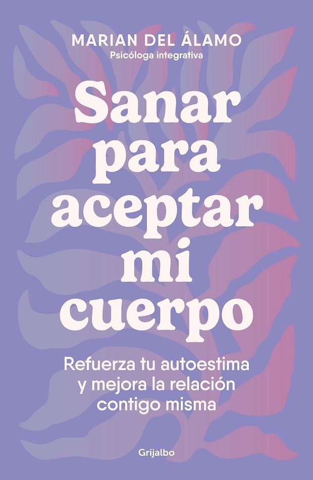 SANAR PARA ACEPTAR MI CUERPO | 9788425366840 | DEL ÁLAMO, MARIAN