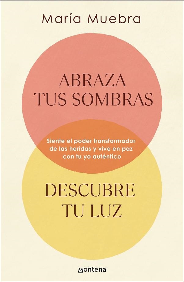 ABRAZA TUS SOMBRAS, DESCUBRE TU LUZ | 9788419746436 | MUEBRA, MARÍA