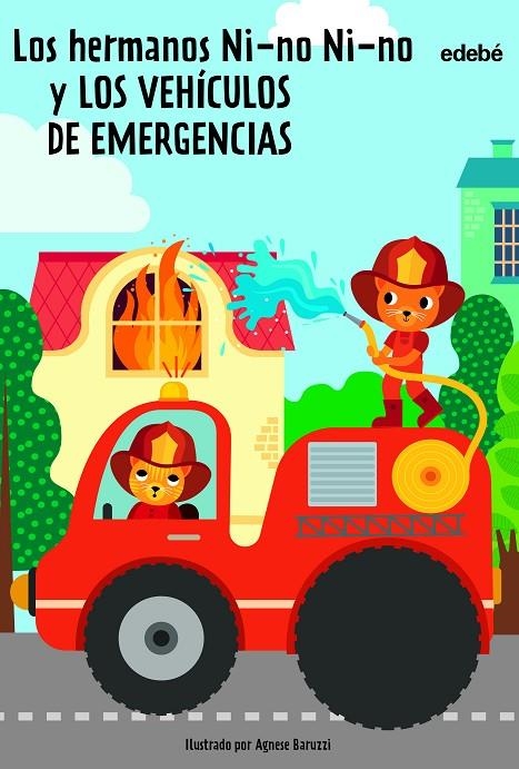 LOS HERMANOS NI-NO NI-NO Y LOS VEHÍCULOS DE EMERGENCIAS | 9788468364339 | GAMBA, DANIELA
