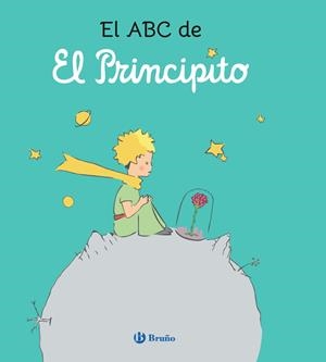 EL ABC DE EL PRINCIPITO | 9788469642757 | DE SAINT-EXUPÉRY, ANTOINE/MENÉNDEZ, ELVIRA/ÁLVAREZ MENÉNDEZ, PABLO