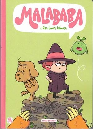 MALABABA I LES BAIES BLAVES | 9788413714684 | SORIANO, CLARA