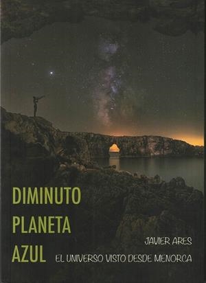 DIMINUTO PLANETA AZUL | 9788409615902 | ARES GARCIA, JAVIER