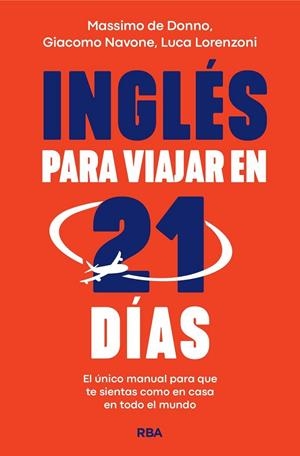 INGLÉS PARA VIAJAR EN 21 DÍAS | 9788411325783 | DE DONNO, MASSIMO/NAVONE, GIACOMO/LORENZONI, LUCA