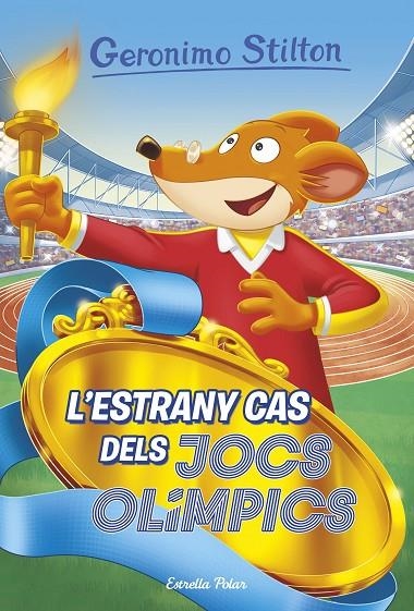 L'ESTRANY CAS DELS JOCS OLÍMPICS | 9788418134791 | STILTON, GERONIMO