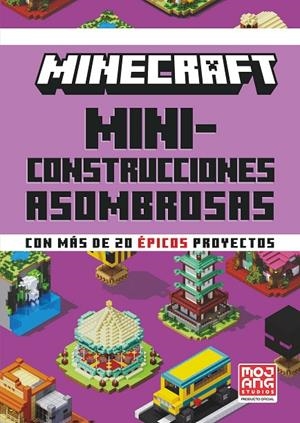 MINECRAFT OFICIAL: MINICONSTRUCCIONES ASOMBROSAS | 9788410021648 | AB, MOJANG