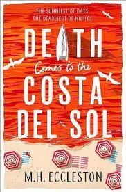 DEATH COMES TO COSTA DEL SOL | 9781803280424 | ECCLESTON, M H