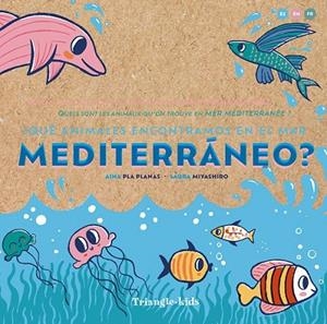 ¿QUÉ ANIMALES ENCONTRAMOS EN EL MAR MEDITERRÁNEO? | 9788484789987