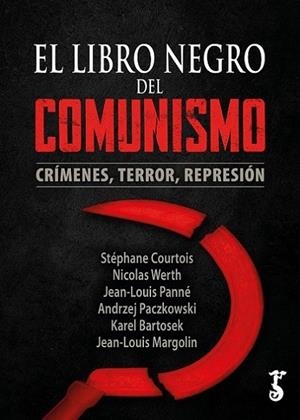 LIBRO NEGRO DEL COMUNISMO (N.E.) | 9788419018472 | COURTOIS, STEPHANE