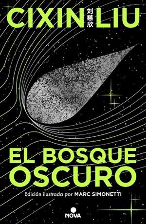 EL BOSQUE OSCURO (ED. ILUSTRADA) (TRILOGÍA DE LOS TRES CUERPOS 2) | 9788419260512 | LIU, CIXIN