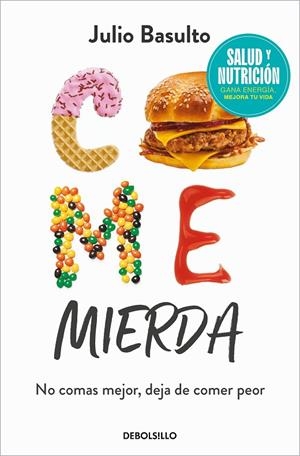 COME MIERDA (CAMPAÑA EDICIÓN LIMITADA) | 9788466370516 | BASULTO, JULIO