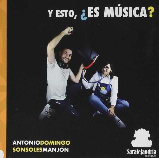 Y ESTO, ¿ES MÚSICA? | 9788417995966 | DOMINGO, ANTONIO/MANJÓN, SONSOLES