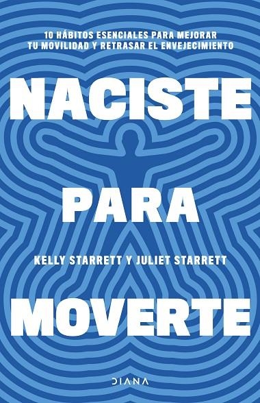 NACISTE PARA MOVERTE | 9788411191739 | STARRETT, JULIET/STARRETT, KELLY