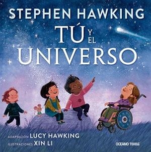 TÚ Y EL UNIVERSO | 9786075579290 | HAWKING, STEPHEN/HAWKING, LUCY/LI, XIN