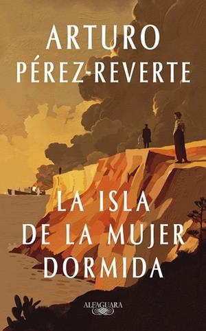 LA ISLA DE LA MUJER DORMIDA | 9788410299634 | PÉREZ-REVERTE, ARTURO