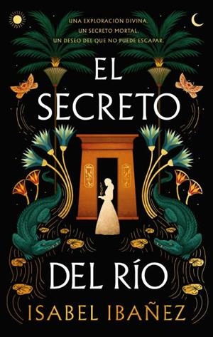 EL SECRETO DEL RÍO | 9788419252678 | IBAÑEZ, ISABEL