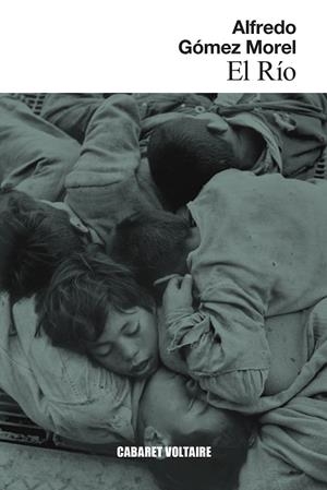 EL RÍO | 9788419047496 | GÓMEZ MOREL, ALFREDO