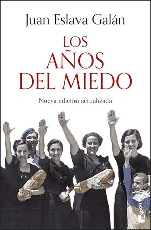 LOS AÑOS DEL MIEDO | 9788408293606 | ESLAVA GALÁN, JUAN